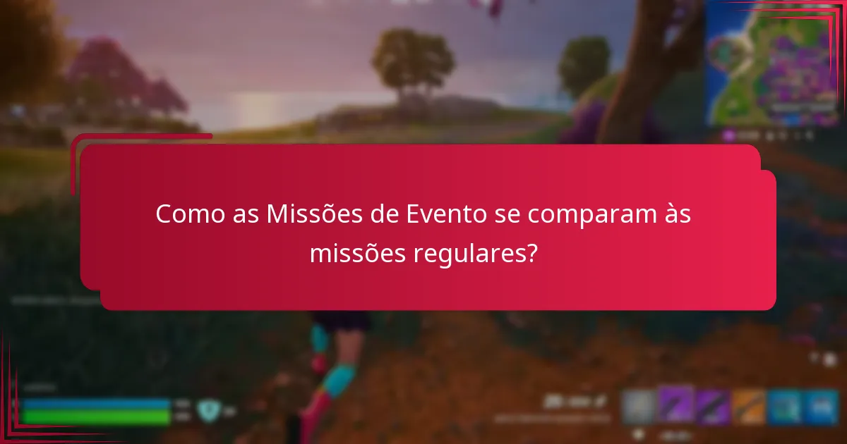 Como completar com sucesso as Missões de Evento?