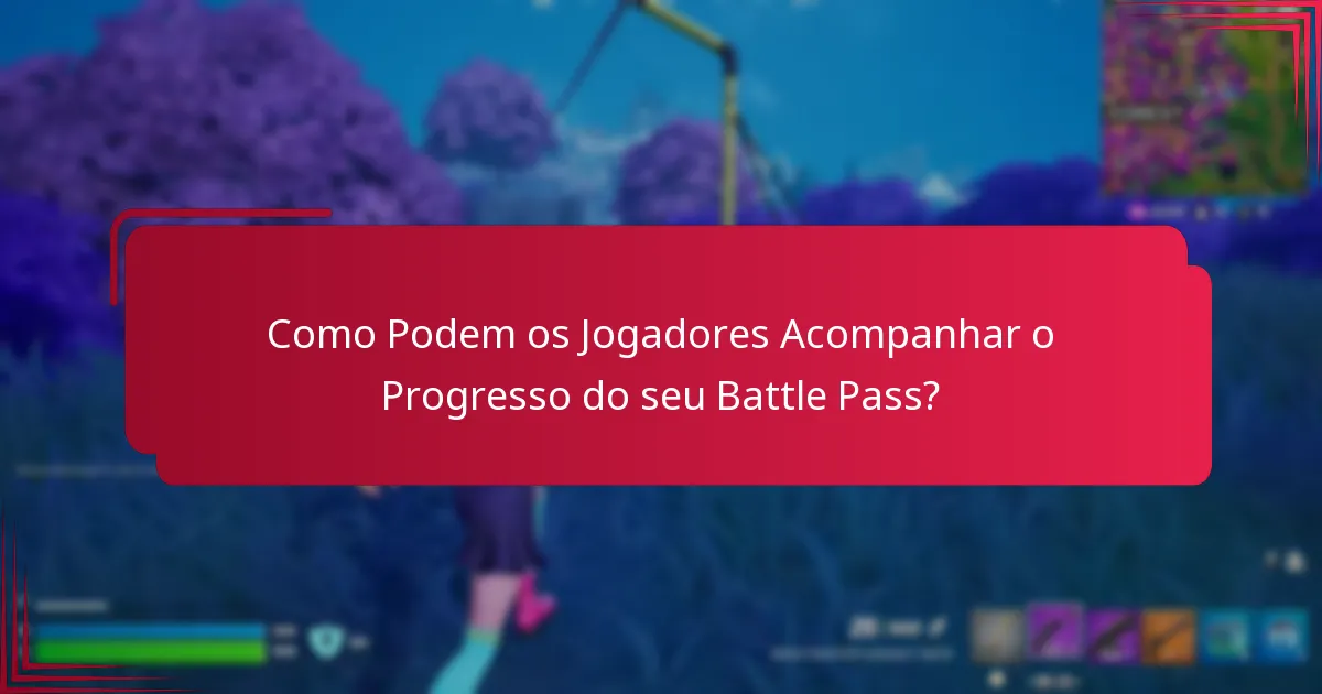 Quais São os Principais Marcos no Battle Pass?