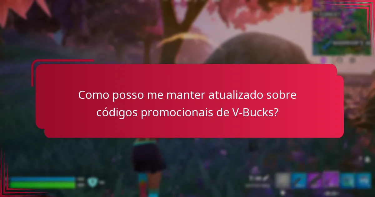 Onde posso encontrar códigos promocionais de V-Bucks?