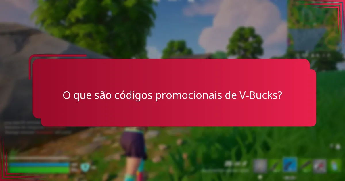 Quais são as limitações dos códigos promocionais de V-Bucks?