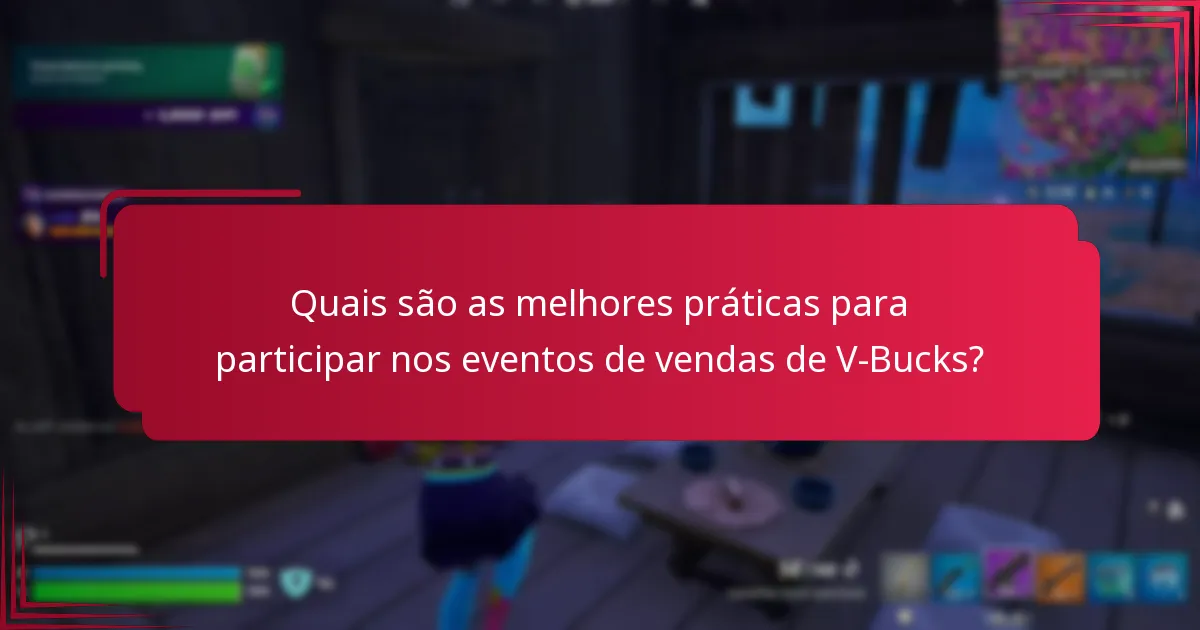 Como podem os jogadores maximizar as poupanças durante os eventos de vendas de V-Bucks?
