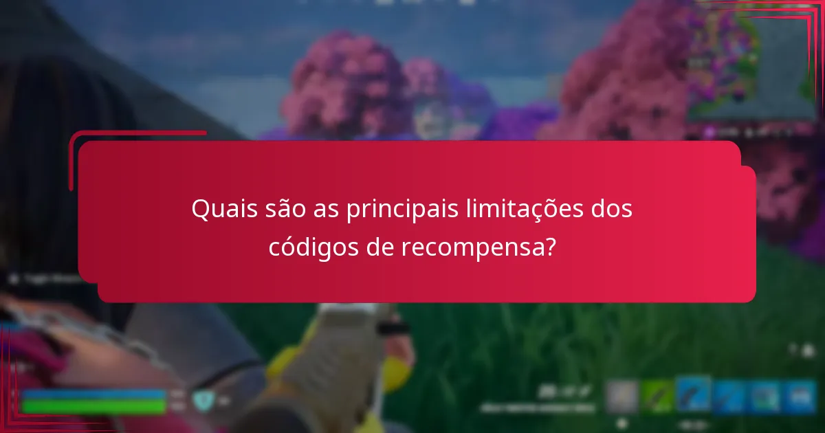 Quais recursos adicionais podem ajudar com as limitações dos códigos de recompensa?